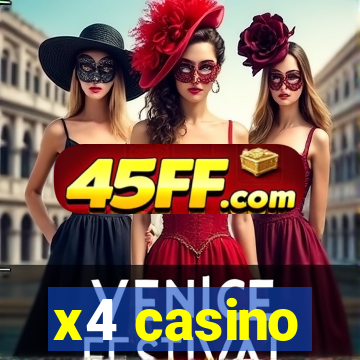 x4 casino